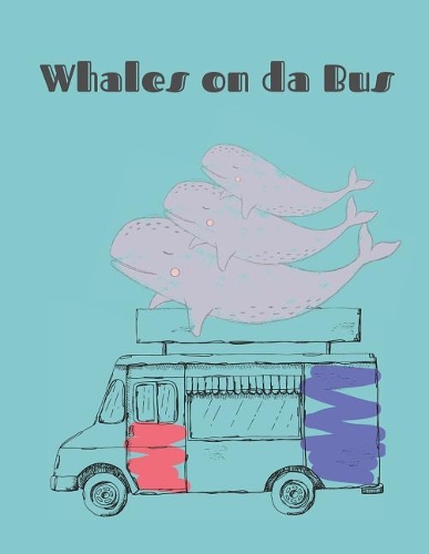 Whales on Da Bus