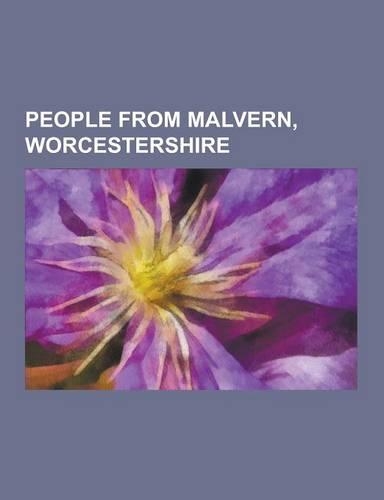 People from Malvern, Worcestershire