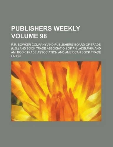 Publishers Weekly Volume 98