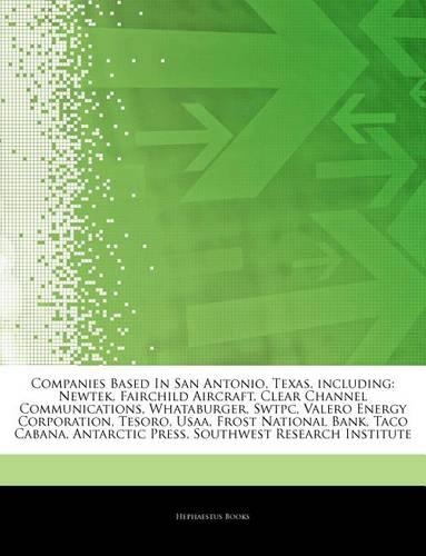 Articles on Companies Based in San Antonio, Texas, Including