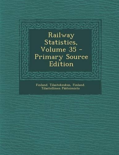Railway Statistics, Volume 35