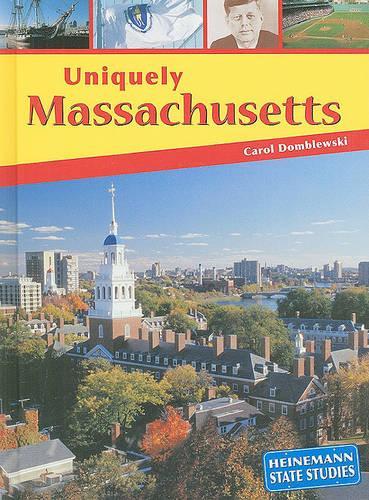 Uniquely Massachusetts: (State Studies: Uniquely (Hardcover))