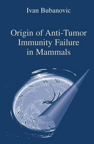 Origin of Anti-Tumor Immunity Failure in Mammals: (English)
