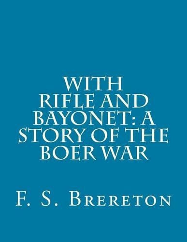 With Rifle and Bayonet
