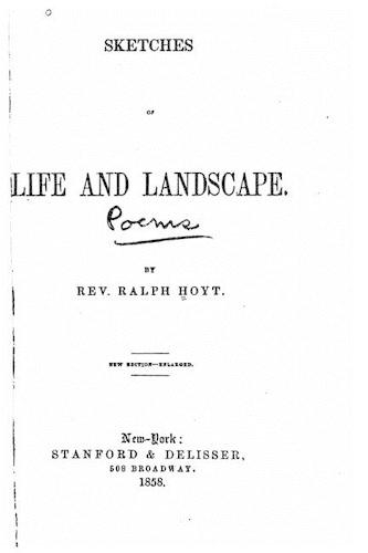 Sketches of Life and Landscape