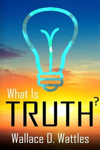 What Is Truth?