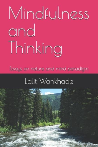 Mindfulness and Thinking: Essays on Nature and Mind Paradigm