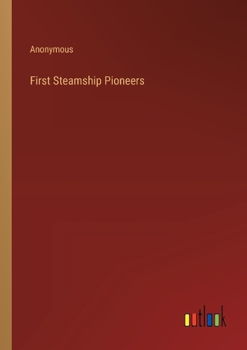 First Steamship Pioneers