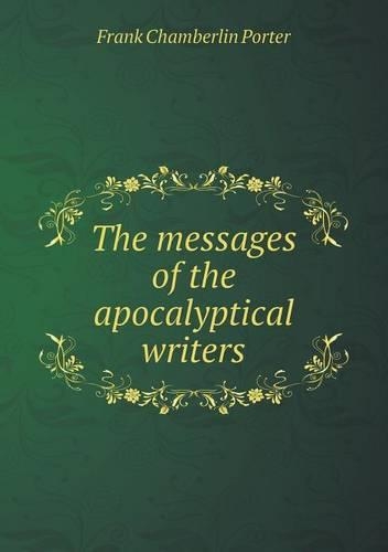 The messages of the apocalyptical writers: (English)