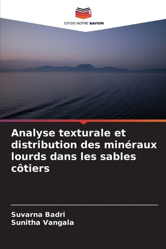 Analyse texturale et distribution des minéraux lourds dans les sables côtiers