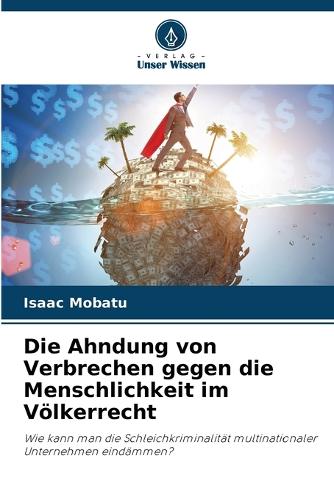 Die Ahndung von Verbrechen gegen die Menschlichkeit im Völkerrecht