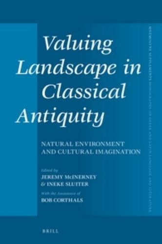 Valuing Landscape in Classical Antiquity