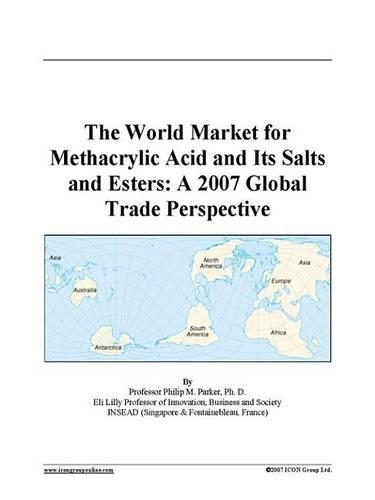 The World Market for Methacrylic Acid and Its Salts and Esters