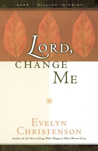 Lord, Change Me: (English)