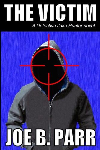 The Victim: (1 Detective Jake Hunter)