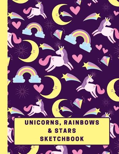 Unicorns, Rainbows & Stars Sketchbook