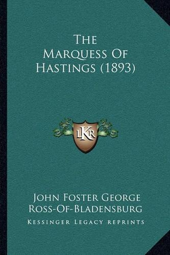 The Marquess Of Hastings (1893)