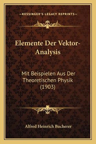 Elemente Der Vektor-Analysis