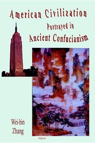 American Civilization Portrayed in Ancient Confucianism