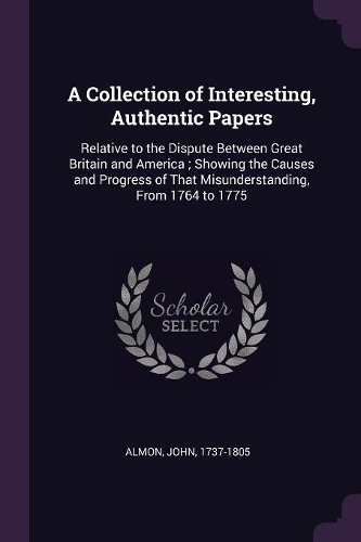 A Collection of Interesting, Authentic Papers
