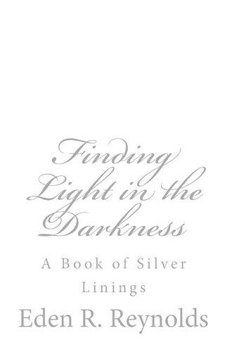 Finding Light in the Darkness