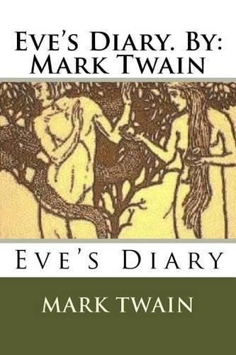 Eve's Diary. By: Mark Twain(English)