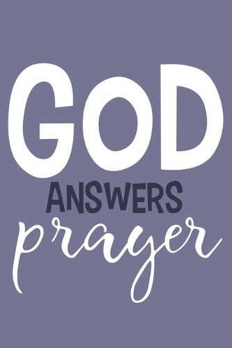 God Answers Prayer