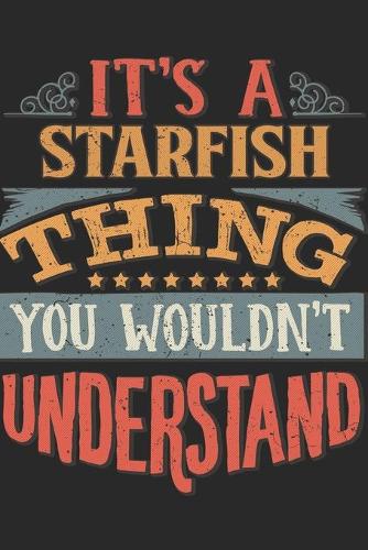 It's A Starfish Thing You Wouldn't Understand