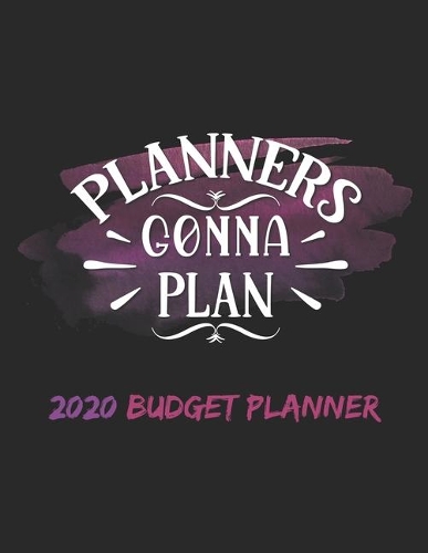 Cash Budget Planner 2020 - PLANNERS GONNA PLAN