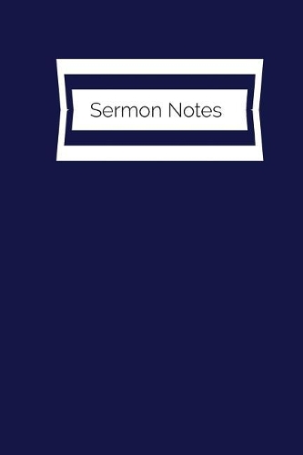 Sermon Notes: Journal to Record Scripture, Speaker, and Notes 52 Weeks 1 Year Softcover Version 15