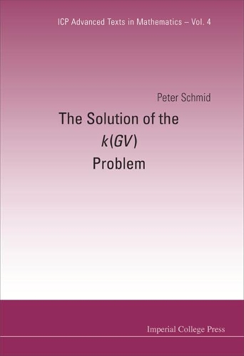 Solution Of The K(gv) Problem, The: (4 Icp Advanced Texts In Mathematics)