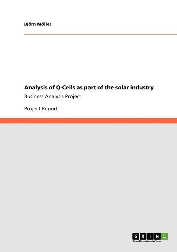 Analysis of Q-Cells as part of the solar industry: Business Analysis Project(English)