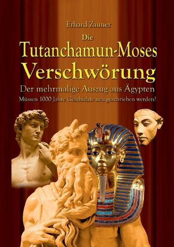 Die Tutanchamun-Moses Verschwörung