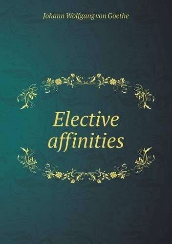 Elective Affinities