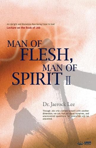 Man of Flesh, Man of Spirit Ⅱ