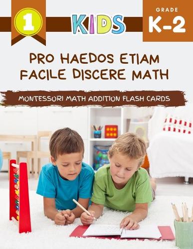 Pro haedos etiam facile discere math Montessori Math Addition Flash Cards