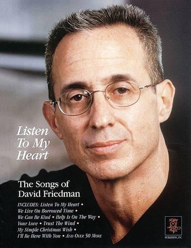 Listen to My Hear: The Songs of David Friedman