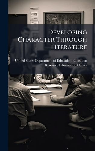 Developing Character Through Literature