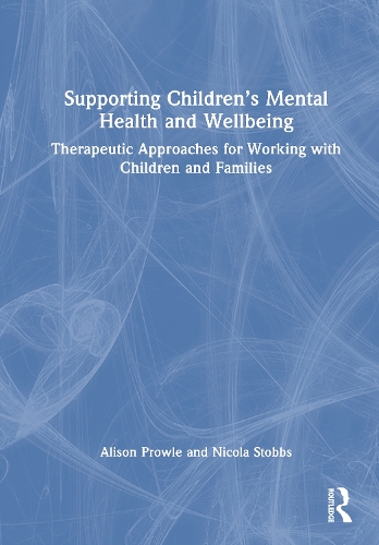 Supporting Children’s Mental Health and Wellbeing