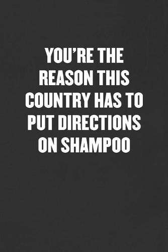 You're the Reason This Country Has to Put Directions on Shampoo