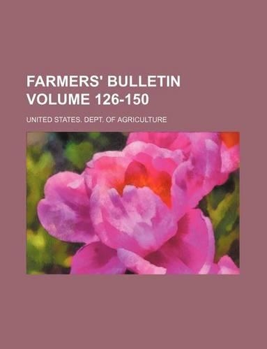 Farmers' Bulletin Volume 126-150