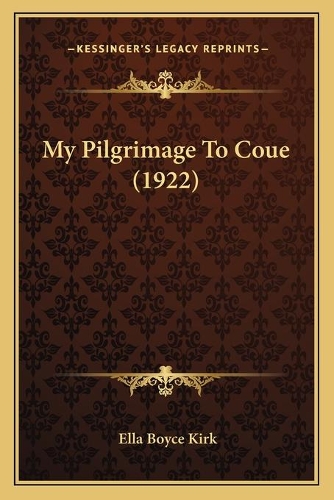 My Pilgrimage To Coue (1922): (English)