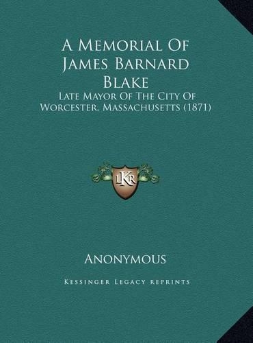 A Memorial Of James Barnard Blake