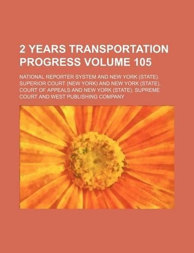 2 Years Transportation Progress Volume 105: (English)