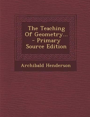 The Teaching of Geometry...