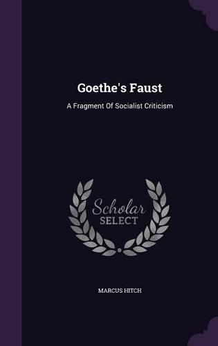 Goethe's Faust: A Fragment of Socialist Criticism(English)