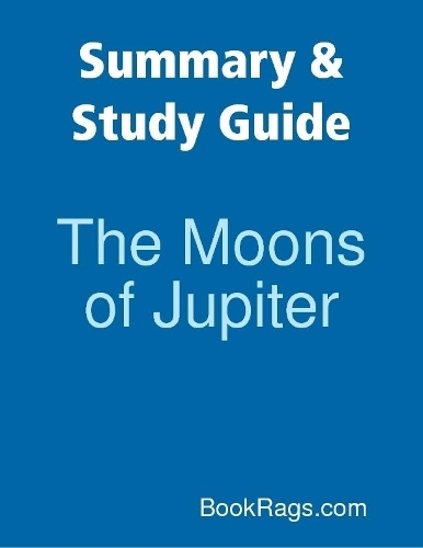 Summary & Study Guide: The Moons of Jupiter