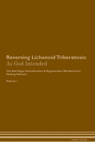 Reversing Lichenoid Trikeratosis