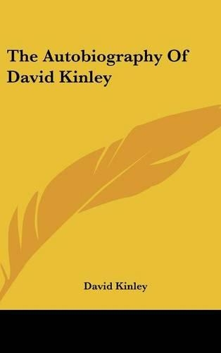 Autobiography Of David Kinley: (English)