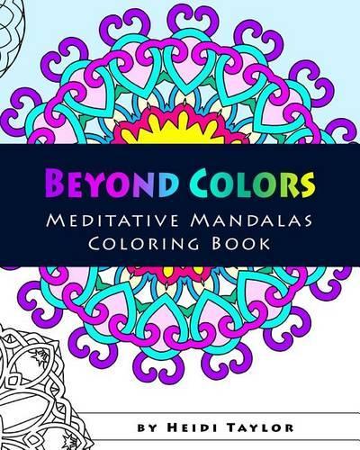 Beyond Colors - Meditative Mandalas